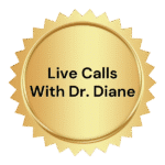 Live Calls With Dr. Diane