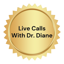 Live Calls With Dr. Diane.